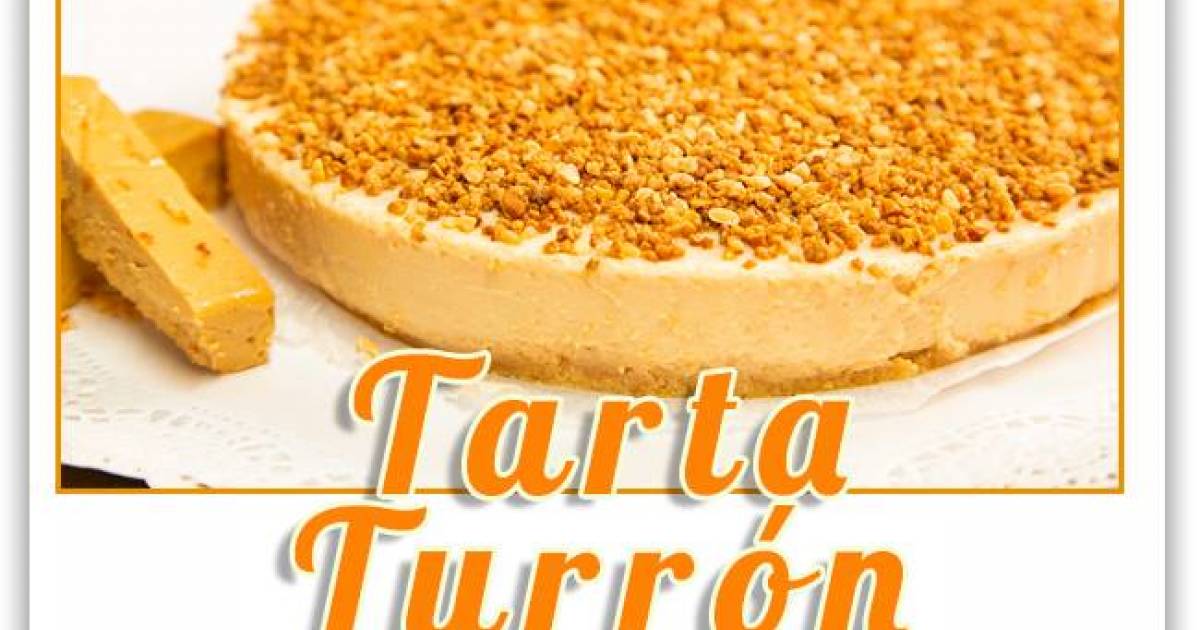 Tarta de turrón blando sin horno | Cocina y recetas fáciles